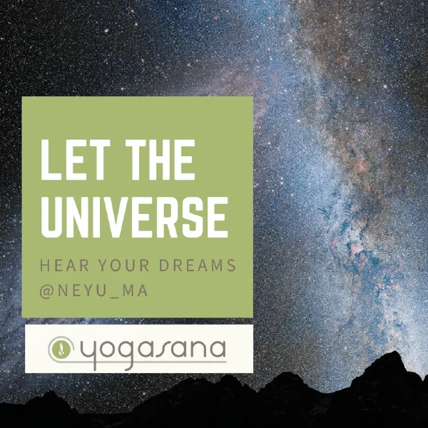 Let The Universe Hear Your Dreams